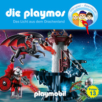 Simon X. Rost. Die Playmos - Das Original Playmobil H?rspiel, Folge 13: Das Licht aus dem Drachenland