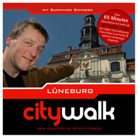 . L?neburg - Citywalk - Der akustische Stadtf?hrer