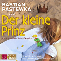 . Der kleine Prinz (Ungek?rzt)