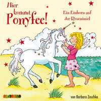 . Das Einhorn auf der Roseninsel - Hier kommt Ponyfee 16