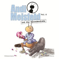 Tom Steinbrecher. Andi Meisfeld, Folge 6: Andi Meisfeld und die Fassadendiebe