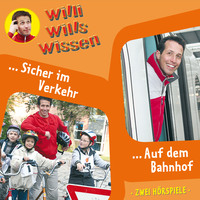Jessica Sabasch. Willi wills wissen, Folge 3: Sicher im Verkehr / Auf dem Bahnhof