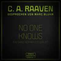 . No one knows - Ein ganz normaler Wald? (ungek?rzt)