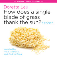 . How Does a Single Blade of Grass Thank the Sun? - Stories (Unabridged)