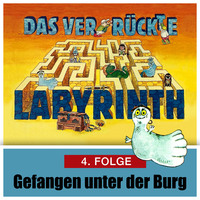 . Das ver-r?ckte Labyrinth, Folge 4: Gefangen unter der Burg