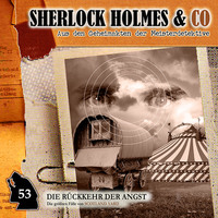 . Sherlock Holmes & Co, Folge 53: Die R?ckkehr der Angst