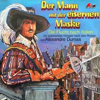 Александр Дюма. Der Mann mit der eisernen Maske, Folge 1: Die Flucht nach Italien