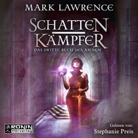 . Schattenk?mpfer - Das dritte Buch des Ahnen - Das Buch des Ahnen, Band 3 (ungek?rzt)