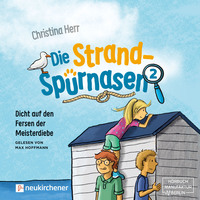 . Dicht auf den Fersen der Meisterdiebe - Die Strandsp?rnasen, Band 2 (ungek?rzt)