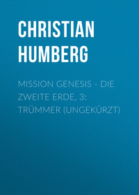 . Mission Genesis - Die zweite Erde, 3: Tr?mmer (Ungek?rzt)