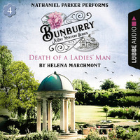 Helena Marchmont. Death of a Ladies' Man - Bunburry - Countryside Mysteries: A Cosy Shorts Series, Episode 4 (Unabridged)