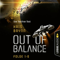 . Out of Balance, Folge 1-6: Sammelband (Ungek?rzt)