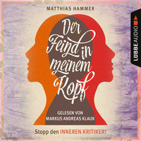 . Der Feind in meinem Kopf (Ungek?rzt)