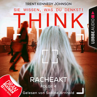 . Think: Sie wissen, was du denkst!, Folge 4: Racheakt (Ungek?rzt)