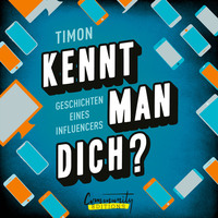 . Kennt man dich? - Geschichten eines Influencers (Ungek?rzt)