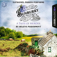 Helena Marchmont. A Taste of Murder - Bunburry - Countryside Mysteries: A Cosy Shorts Series, Episode 3 (Unabridged)