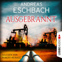Andreas Eschbach. Ausgebrannt (Ungek?rzt)