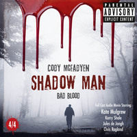 . Shadow Man - Bad Blood - The Smoky Barrett Audio Movie Series, Pt. 4