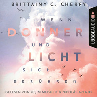 . Wenn Donner und Licht sich ber?hren (Ungek?rzt)