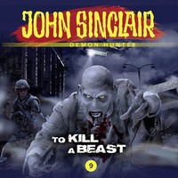 . John Sinclair Demon Hunter, 9: To Kill a Beast
