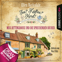 . Miss Rittinghouse und die sprechenden B?cher - Nathalie Ames ermittelt - Tee? Kaffee? Mord!, Folge 13 (Ungek?rzt)