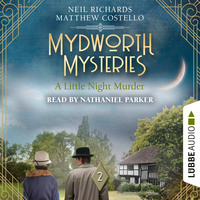 . A Little Night Murder - Mydworth Mysteries, Episode 2 (Unabridged)