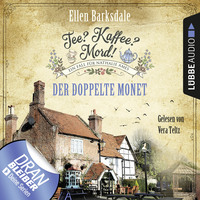 . Der doppelte Monet - Nathalie Ames ermittelt - Tee? Kaffee? Mord!, Folge 1 (Ungek?rzt)