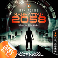 . Manhattan 2058, Folge 5: Im Fadenkreuz (Ungek?rzt)