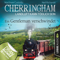 . Cherringham - Landluft kann t?dlich sein, Folge 30: Ein Gentleman verschwindet (Ungek?rzt)