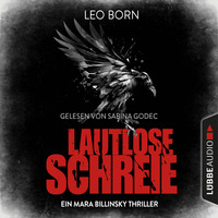 . Lautlose Schreie - Ein Mara Billinsky Thriller - Ein Fall f?r Mara Billinsky 2 (Gek?rzt)