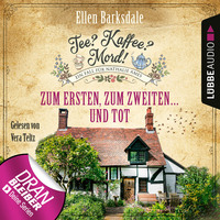 . Zum Ersten, zum Zweiten ... und tot - Nathalie Ames ermittelt - Tee? Kaffee? Mord!, Folge 8 (Ungek?rzt)