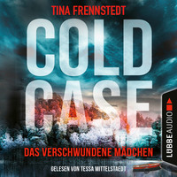 . Das verschwundene M?dchen - Cold Case 1 (Gek?rzt)