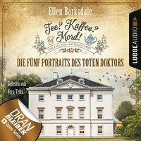 Ellen Barksdale. Die f?nf Portraits des toten Doktors - Nathalie Ames ermittelt - Tee? Kaffee? Mord!, Folge 11 (Ungek?rzt)