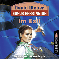. Im Exil - Honor Harrington, Teil 5 (Ungek?rzt)