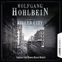 Wolfgang Hohlbein. Killer City (Gek?rzt)