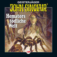 Jason Dark. John Sinclair, Folge 128: Hemators t?dliche Welt. Teil 4 von 4