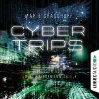 . Cyber Trips (Ungek?rzt)