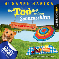 . Der Tod liegt unterm Sonnenschirm - Sofia und die Hirschgrund-Morde, Teil 9 (Ungek?rzt)