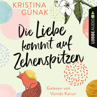 . Die Liebe kommt auf Zehenspitzen (Ungek?rzt)
