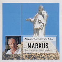 Martin Luther. Das Evangelium nach Markus - Die Bibel - Neues Testament, Band 6