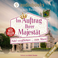 . Adel verpflichtet...zum Mord - Im Auftrag Ihrer Majest?t-Reihe, Band 2 (Ungek?rzt)