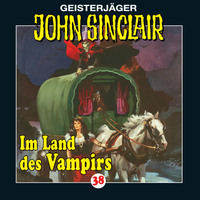 Jason Dark. John Sinclair, Folge 38: Im Land des Vampirs (1/3)