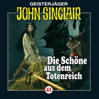 Jason Dark. John Sinclair, Folge 41: Die Sch?ne aus dem Totenreich