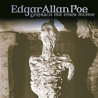 . Edgar Allan Poe, Folge 18: Gespr?ch mit einer Mumie