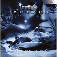 . Perry Rhodan, Folge 3: Der Hyperschock