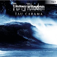 . Perry Rhodan, Folge 9: Tau Carama