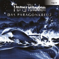 . Perry Rhodan, Folge 25: Das Paragonkreuz