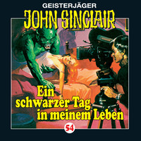 Jason Dark. John Sinclair, Folge 54: Ein schwarzer Tag in meinem Leben
