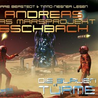 . Die blauen T?rme - Das Marsprojekt 2