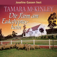 . Die Farm am Eukalyptushain